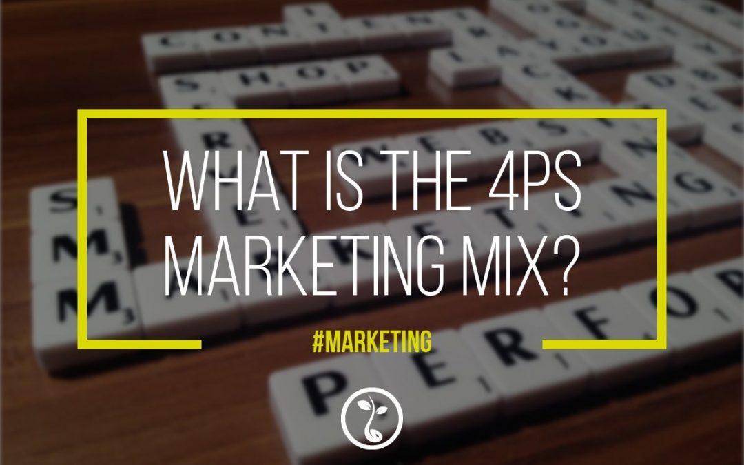 What Is The 4Ps Marketing Mix?